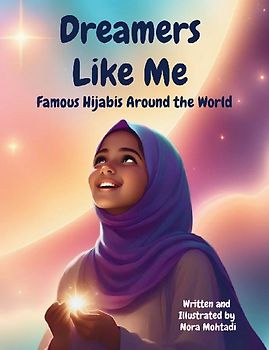 Dreamers Like Me-Famous Hijabis Around the World