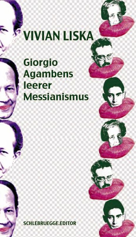 Giorgio Agambens leerer Messianismus