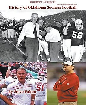Boomer Sooner! History of Oklahoma Sooners Football