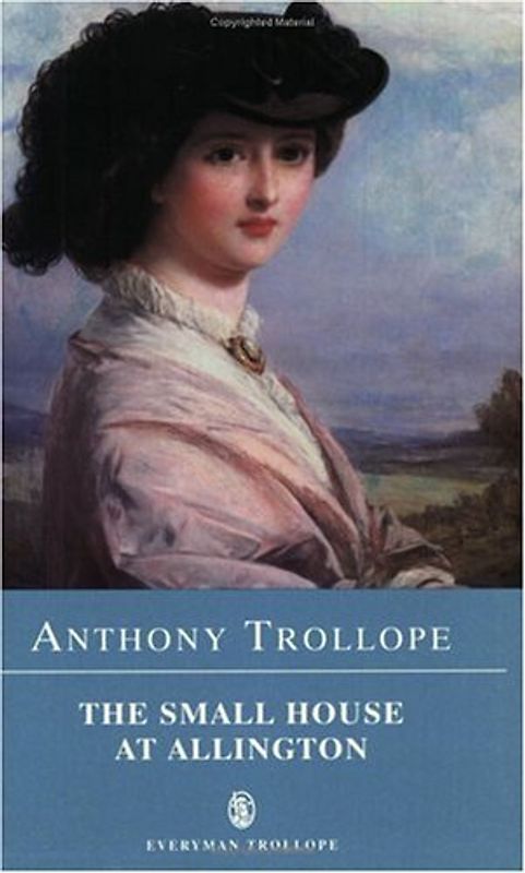 The Small House at Arlington (Everyman's Library (Paper))