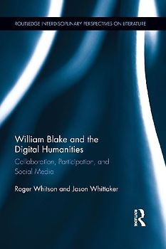 William Blake and the Digital Humanities