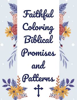Faithful Coloring: Biblical Promises and Patterns