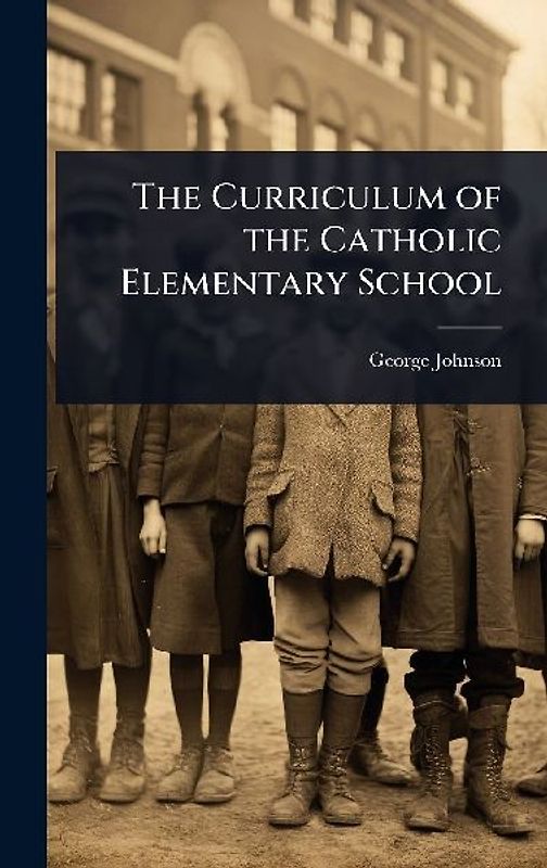 The Curriculum of the Catholic Elementary School