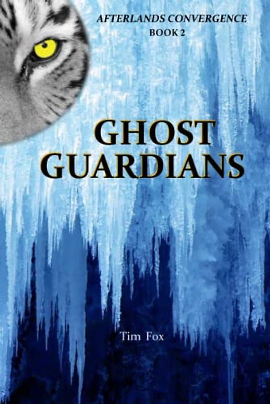 Ghost Guardians: Afterlands Convergence Book 2