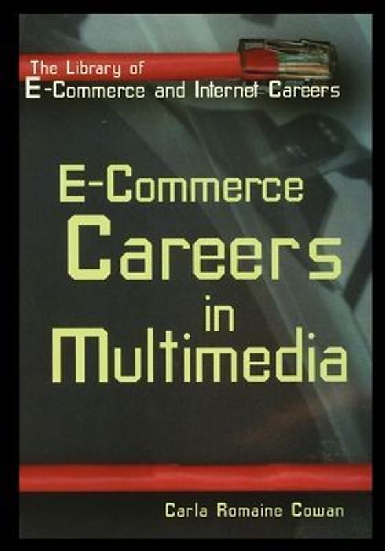 E-Commerce: Careers in Multimedia