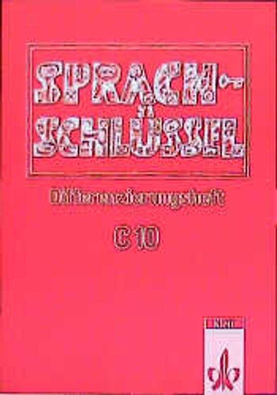 Sprachschlüssel - Grundausgabe und Ausgabe C. Differenzierungsheft