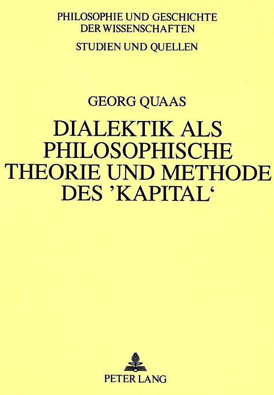 Dialektik als philosophische Theorie und Methode des 'Kapital'