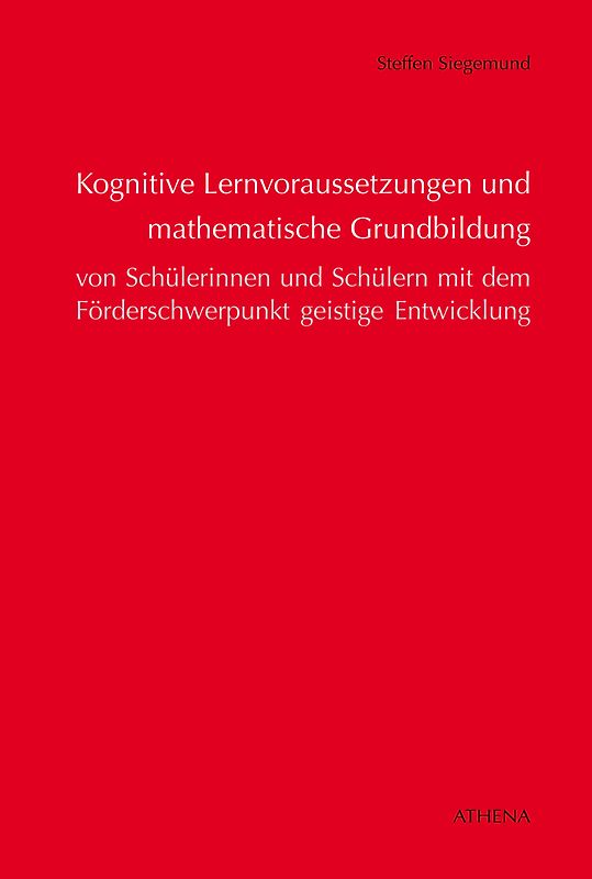 Kognitive Lernvoraussetzungen und mathematische Grundbildung von Schülerinnen und Schülern