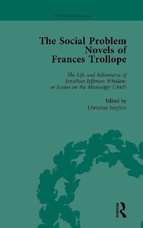 The Social Problem Novels of Frances Trollope Vol 1