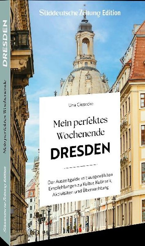 Mein perfektes Wochenende Dresden