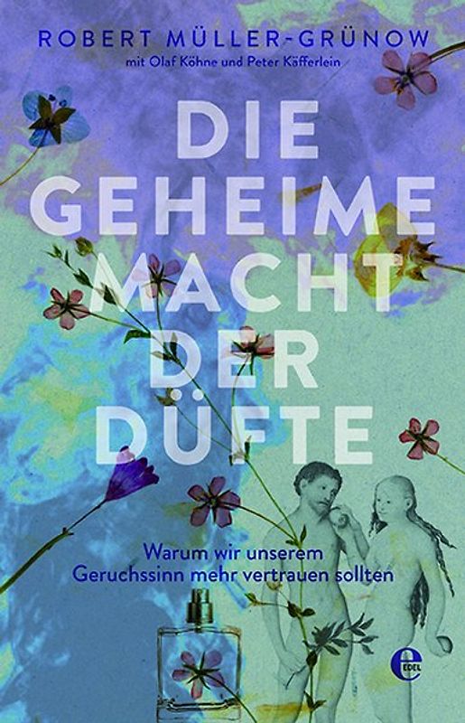 Die geheime Macht der Düfte