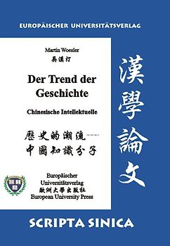 Der Trend der Geschichte. Chinesische Intellektuelle