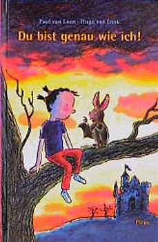 Du bist genau wie ich!