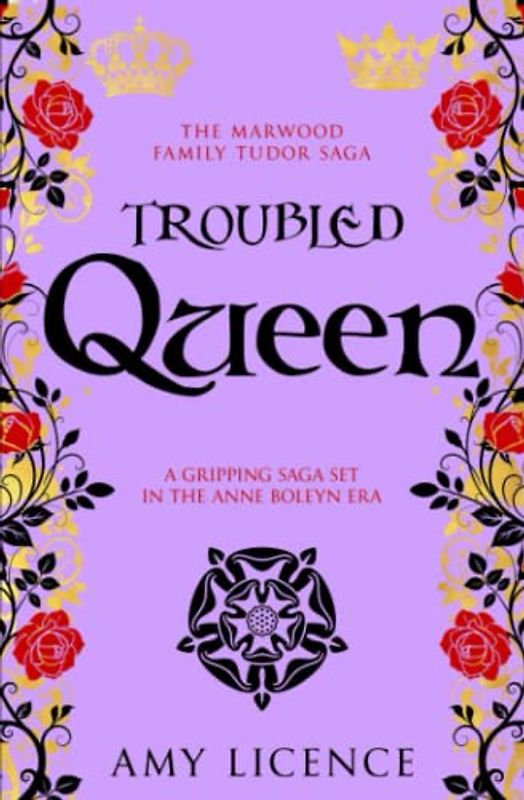 Troubled Queen: A gripping saga set in the Anne Boleyn era