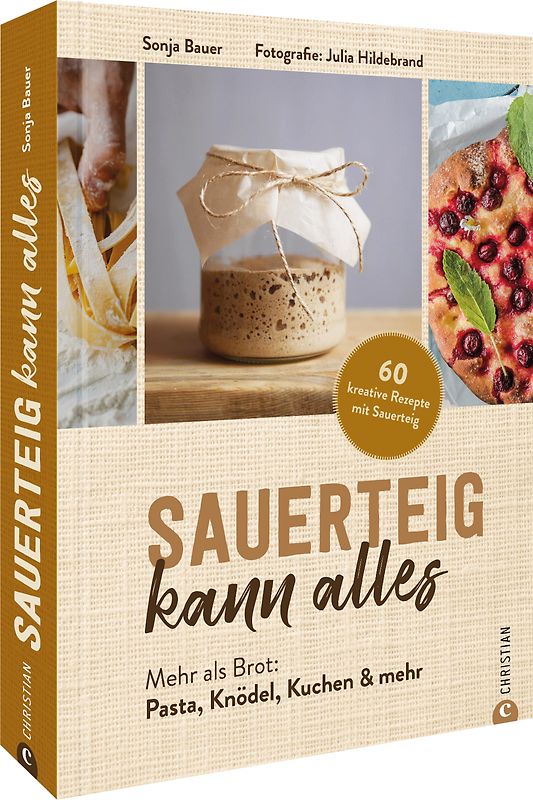 Sauerteig kann alles