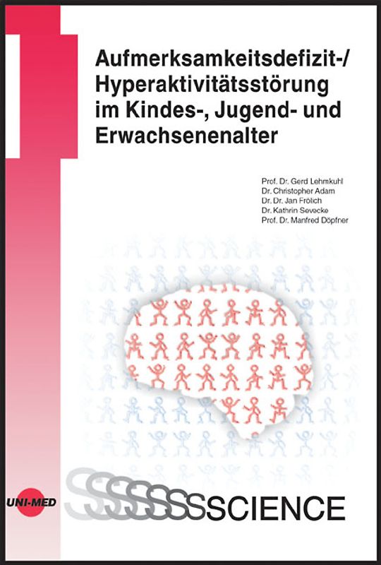 Aufmerksamkeits- und Hyperaktivitätsstörungen bei Kindern, Jugendlichen und Erwachsenen