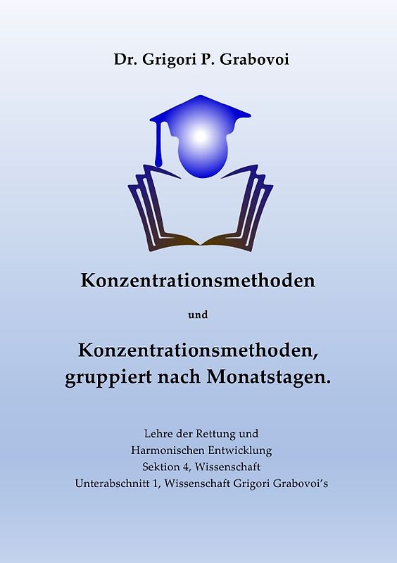 Lehre der Rettung und Harmonischen Entwicklung / Konzentrationsmethoden und Konzentrationsmethoden, gruppiert nach Monatstagen