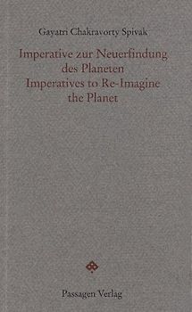 Imperative zur Neuerfindung des Planeten /Imperatives to Re-Imagine the Planet