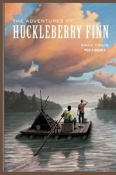 The Adventures of Huckleberry Finn