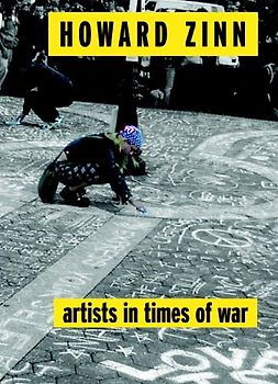 Artists in Times of War: And Other Essays (Open Media Series) - Zinn, Howard