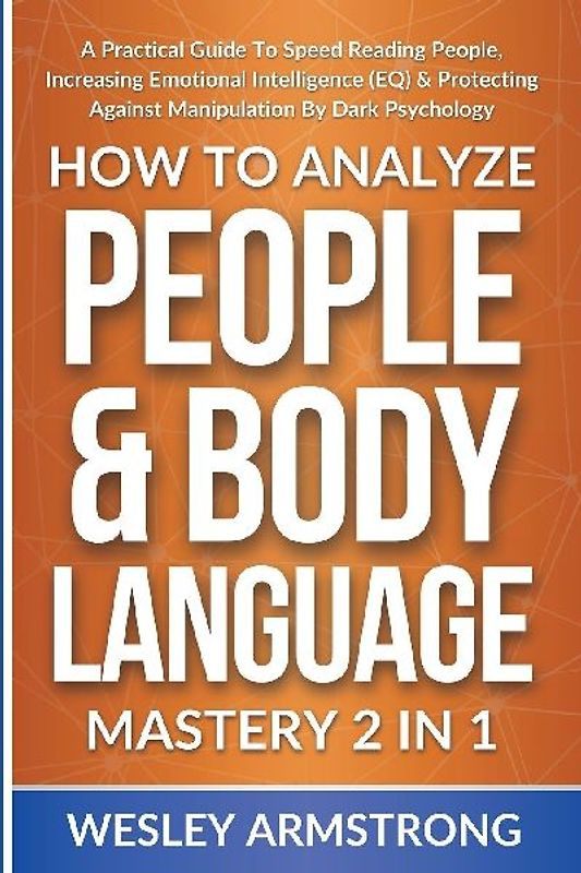 How To Analyze People &amp; Body Language Mastery 2 in 1