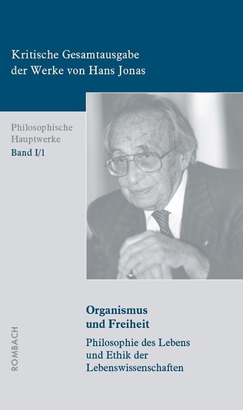 Kritische Gesamtausgabe der Werke von Hans Jonas – Philosophische Hauptwerke: Bd. I/1