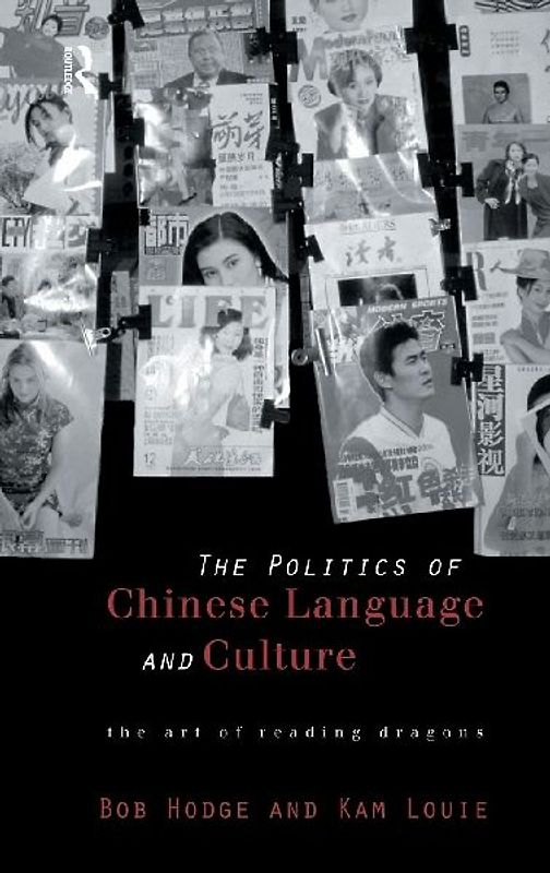 Politics of Chinese Language and Culture