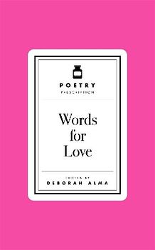 Poetry Prescription: Words for Love