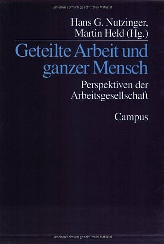 Geteilte Arbeit und ganzer Mensch