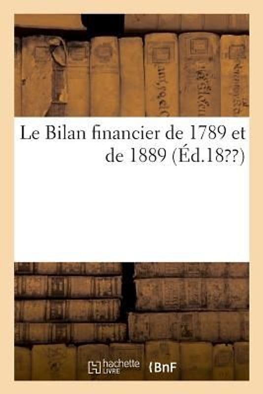 Le Bilan financier de 1789 et de 1889
