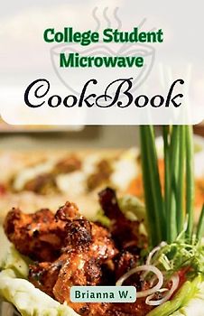 College Student Microwave Cookbook