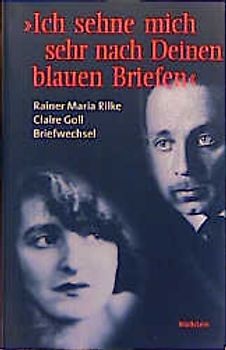 "Ich sehne mich sehr nach Deinen blauen Briefen"