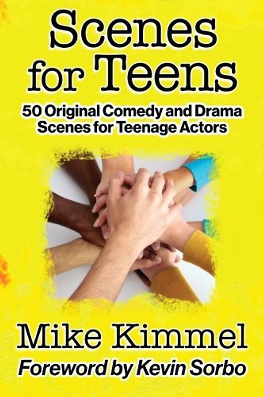 Scenes for Teens: 50 Original Comedy and Drama Scenes for Teenage Actors (The Young Actor Series, Band 1)