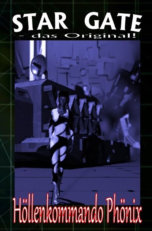 STAR GATE - das Original / STAR GATE 003: Höllenkommando Phönix