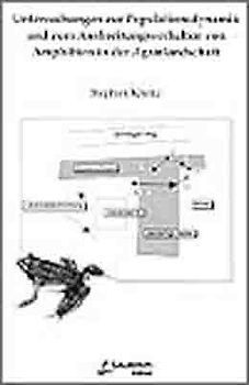 Untersuchungen zur Populationsdynamik und zum Ausbreitungsverhalten von Amphibien in der Agrarlandschaft