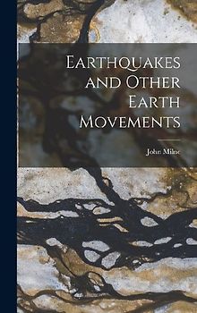Earthquakes and Other Earth Movements