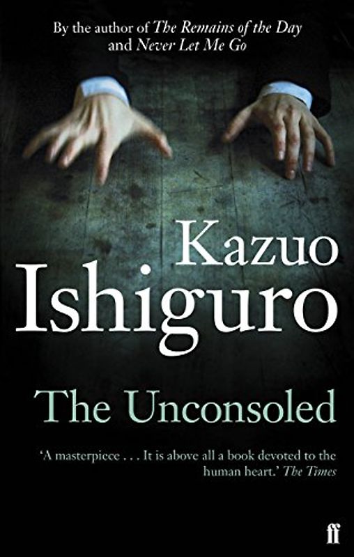 The Unconsoled - Ishiguro, Kazuo