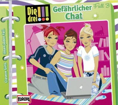Die drei !!! - Die drei Ausrufezeichen 003 - Gefährlicher Chat