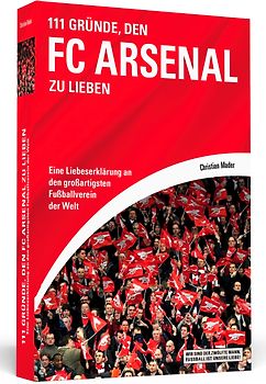 111 Gründe, den FC Arsenal zu lieben