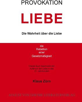 Provokation Liebe