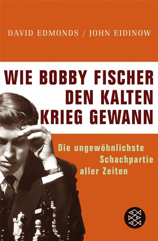 Wie Bobby Fischer den Kalten Krieg gewann