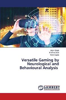 Versatile Gaming by Neurological and Behavioural Analysis
