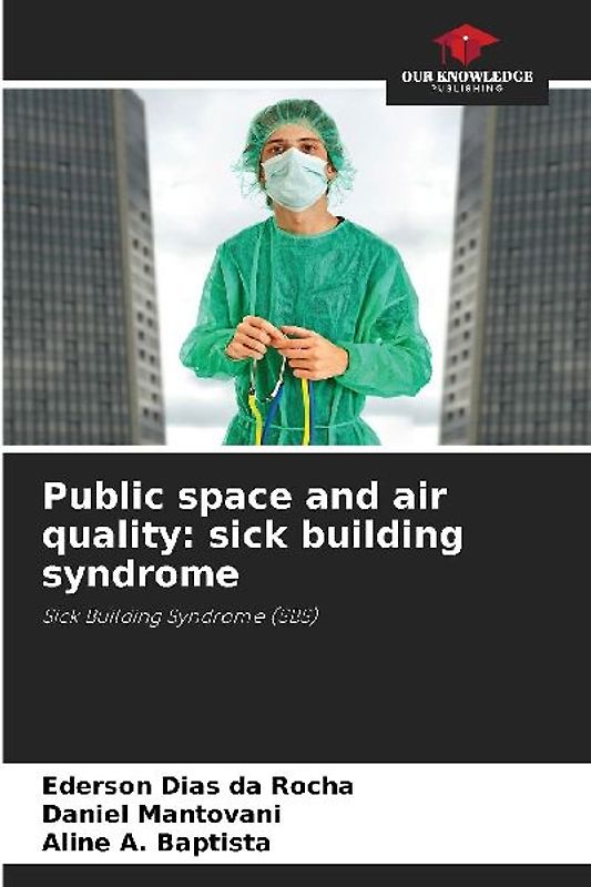 Public space and air quality: sick building syndrome