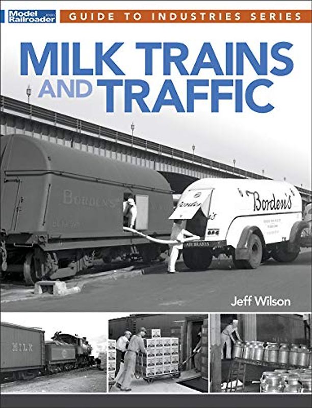 Milk Trains and Traffic (Guide to Industries)