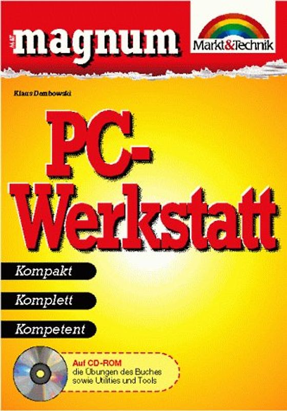 PC-Werkstatt. Kompakt, komplett, kompetent