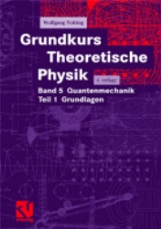 Grundkurs Theoretische Physik