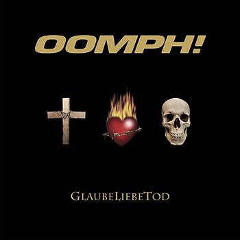 Oomph! - Glaubeliebetod (Standard Edition)