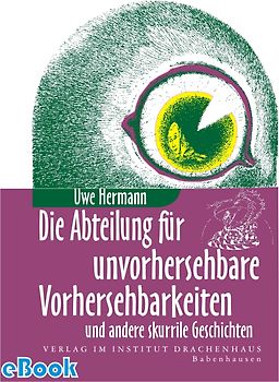 Die Abteilung für unvorhersehbare Vorhersehbarkeiten