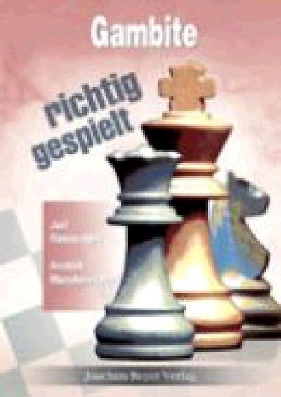 Gambite - richtig gespielt