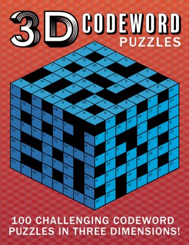 3D Codeword Puzzles: 100 challenging codeword puzzles in three dimensions!